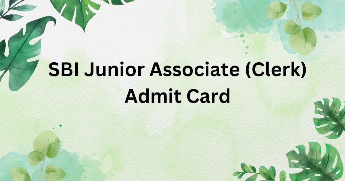 SBI Junior Associate 2025 Admit Card