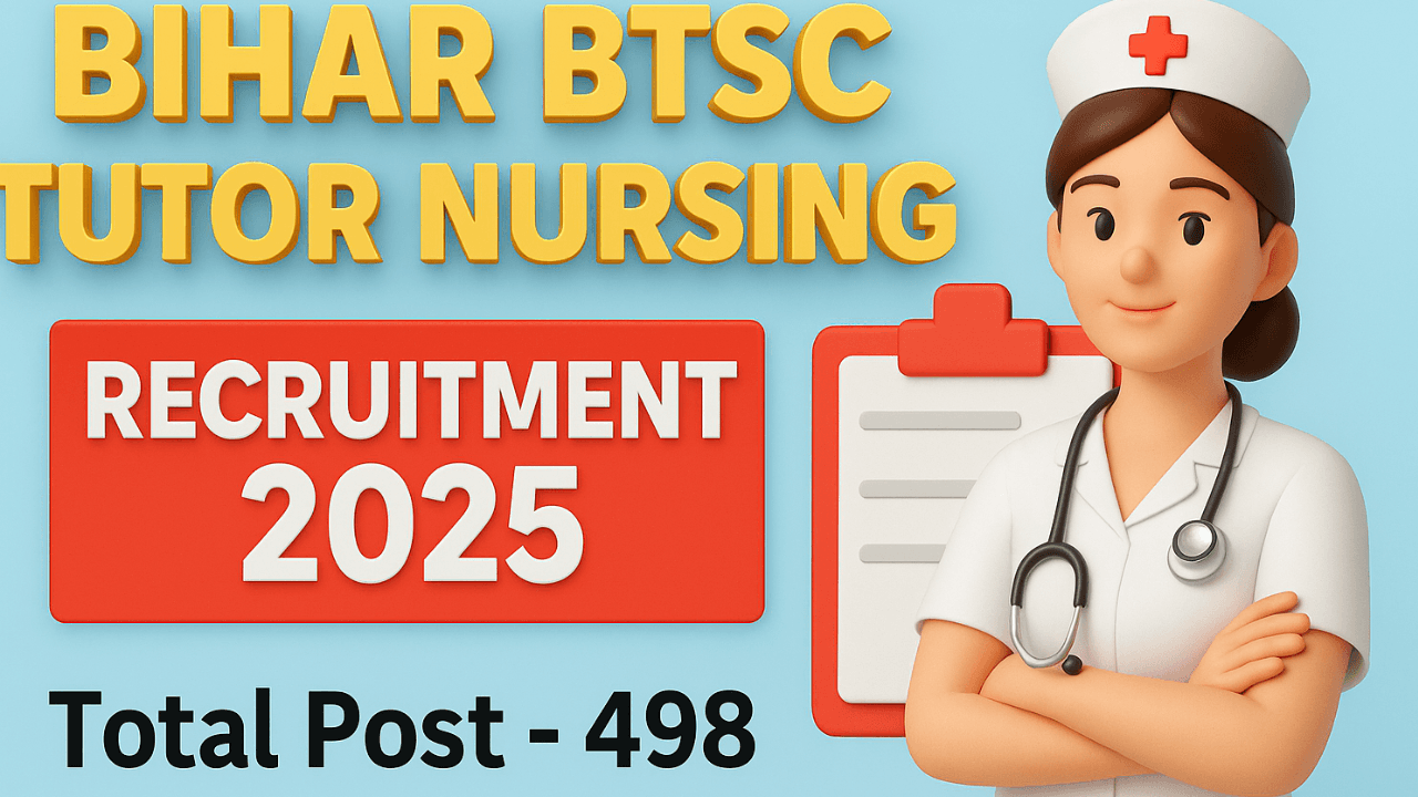 Bihar BTSC Tutor Nursing Recruitment 2025