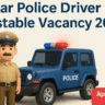 Bihar Police Driver Constable Vacancy 2025